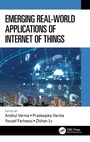 Cover: Emerging Real-World Applications of Internet of Things - CRC Press