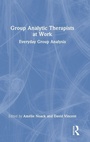 Cover: Group Analytic Therapists at Work - Routledge