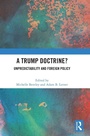 Cover: A Trump Doctrine? - Routledge