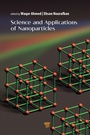 Cover: Science and Applications of Nanoparticles - Pan Stanford Publishing Pte Ltd