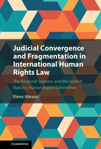 Enlarge image Cover: Judicial Convergence and Fragmentation in International Human Rights Law - Cambridge University Press
