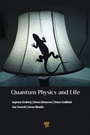 Cover: Quantum Physics and Life - Pan Stanford Publishing Pte Ltd