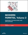 Cover: Modern Ferrites Volume 2 - Emerging Technologies and Applications - Wiley-Blackwell