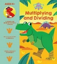 Enlarge image Cover: Dinosaur Academy: Multiplying and Dividing - Arcturus