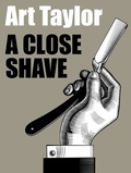 Cover: A Close Shave - Wildside Press