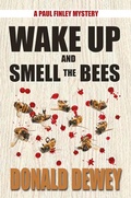 Cover: Wake Up and Smell the Bees - Sunbury Press