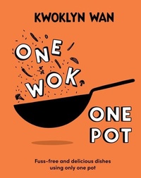 Abbildung von: One Wok, One Pot - Quadrille Publishing Ltd