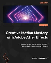 Abbildung von: Creative Motion Mastery with Adobe After Effects - De Gruyter