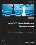 Cover: Unity 2022 Mobile Game Development - Packt Publishing Limited