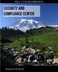Cover: Practical PowerShell Security and Compliance Center - Packt Publishing