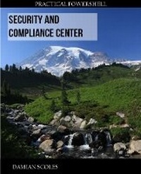 Abbildung von: Practical PowerShell Security and Compliance Center - Packt Publishing