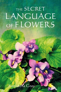 Enlarge image Cover: The Secret Language of Flowers - CICO Books