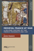 Cover: Medieval France at War - Arc Humanities Press