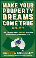 Cover: Make Your Property Dreams Come True 2022-2023 - Busybird Publishing