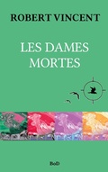 Cover: Les Dames mortes - Books on Demand