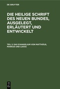 Cover: Das Evangelium von Matth&auml;us, Markus und Lukas - De Gruyter