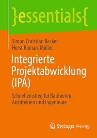Abbildung von: Integrierte Projektabwicklung (IPA) - Springer Vieweg