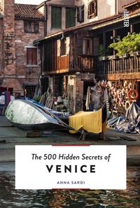 Abbildung von: The 500 Hidden Secrets of Venice - Luster Publishing