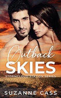 Cover: Outback Skies (Stormcloud Station, #6) - Suzanne Cass