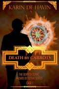 Cover: Death by Carrots (Wizard Detective Derrick Dunne Series, #1) - Karin De Havin