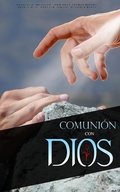 Cover: Comuni&oacute;n Con Dios - FELIPE CHAVARRO POLAN&Iacute;A INC