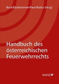 Abbildung von: Handbuch des österreichischen Feuerwehrrechts - Manz