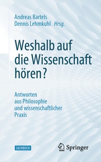 Abbildung von: Weshalb auf die Wissenschaft hören? - Springer
