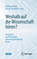 Cover: Weshalb auf die Wissenschaft h&ouml;ren? - Springer