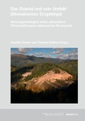 Cover: Ver&ouml;ffentlichungen aus dem Deutschen Bergbau-Museum Bochum / Das Grantal und sein Umfeld (Slowakisches Erzgebirge) - VML Vlg Marie Leidorf