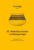 Cover: Vortr&auml;ge des Niederbayerischen Arch&auml;ologentages / Vortr&auml;ge des 39. Niederbayerischen Arch&auml;ologentages - VML Vlg Marie Leidorf