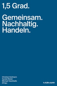Abbildung von: 1,5 Grad. Gemeinsam. Nachhaltig. Handeln. - Murmann