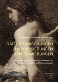 Cover: Gattungsmischungen - Hybridisierungen - Amalgamierungen - ad picturam