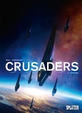 Cover: Crusaders. Band 3 - Splitter-Verlag