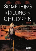Cover: Something is killing the Children. Band 5 - Splitter-Verlag
