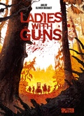 Cover: Ladies with Guns. Band 1 - Splitter-Verlag
