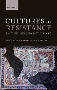 Bild: Cultures of Resistance in the Hellenistic East - OUP eBook