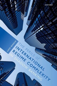 Abbildung von: The Perils of International Regime Complexity in Shadow Banking - OUP eBook