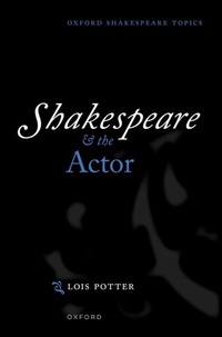 Abbildung von: Shakespeare and the Actor - OUP eBook