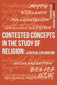 Abbildung von: Contested Concepts in the Study of Religion - Bloomsbury Academic