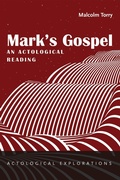 Cover: Mark's Gospel: An Actological Reading - Wipf and Stock Publishers