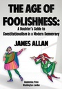 Cover: The Age of Foolishness - Academica Press