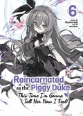 Cover: Reincarnated as the Piggy Duke: This Time I'm Gonna Tell Her How I Feel! Volume 6 - J-Novel Club