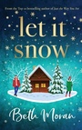 Cover: Let It Snow - Boldwood Books Ltd