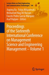 Enlarge image Cover: Proceedings of the Sixteenth International Conference on Management Science and Engineering Management - Volume 1 - Springer