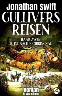 Abbildung von: Gullivers Reisen. Band Zwei: Reise nach Brobdingnag - apebook Verlag