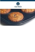 Cover: Mit Papayasamen und Hafer angereicherter Muffin fuer Gesundheit und Wohlbefinden - International Book Market Service Ltd