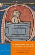 Cover: Le terme dei papi a Viterbo tra Medioevo e Rinascimento - SISMEL - Edizioni del Galluzzo