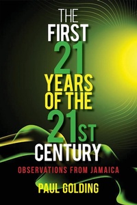Abbildung von: The First 21 Years of the 21st Century - University of Technology, Jamaica Press