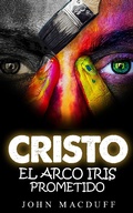 Cover: cristo el arco iris prometido - FELIPE CHAVARRO POLAN&Iacute;A INC