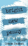 Cover: Bright New Penny (Behind Closed Doors, #2) - Grace Herbst